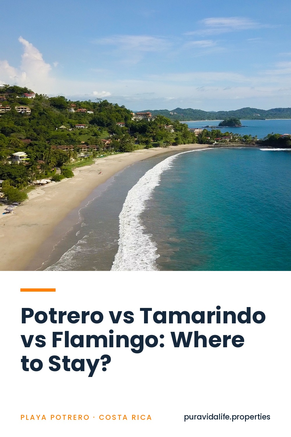 Potrero vs Tamarindo vs Flamingo: Where to Stay?