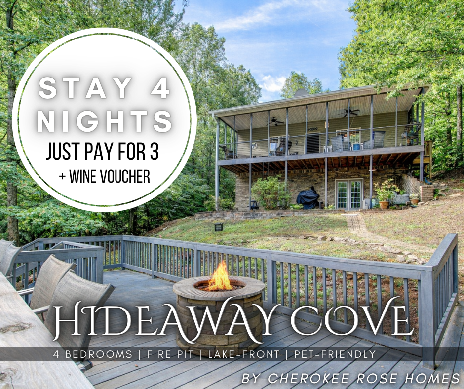 Welcome to Hideaway Cove!

Stay 4 nights and pay for only 3. Valid for stays through April 2026. Send us a message to learn more.