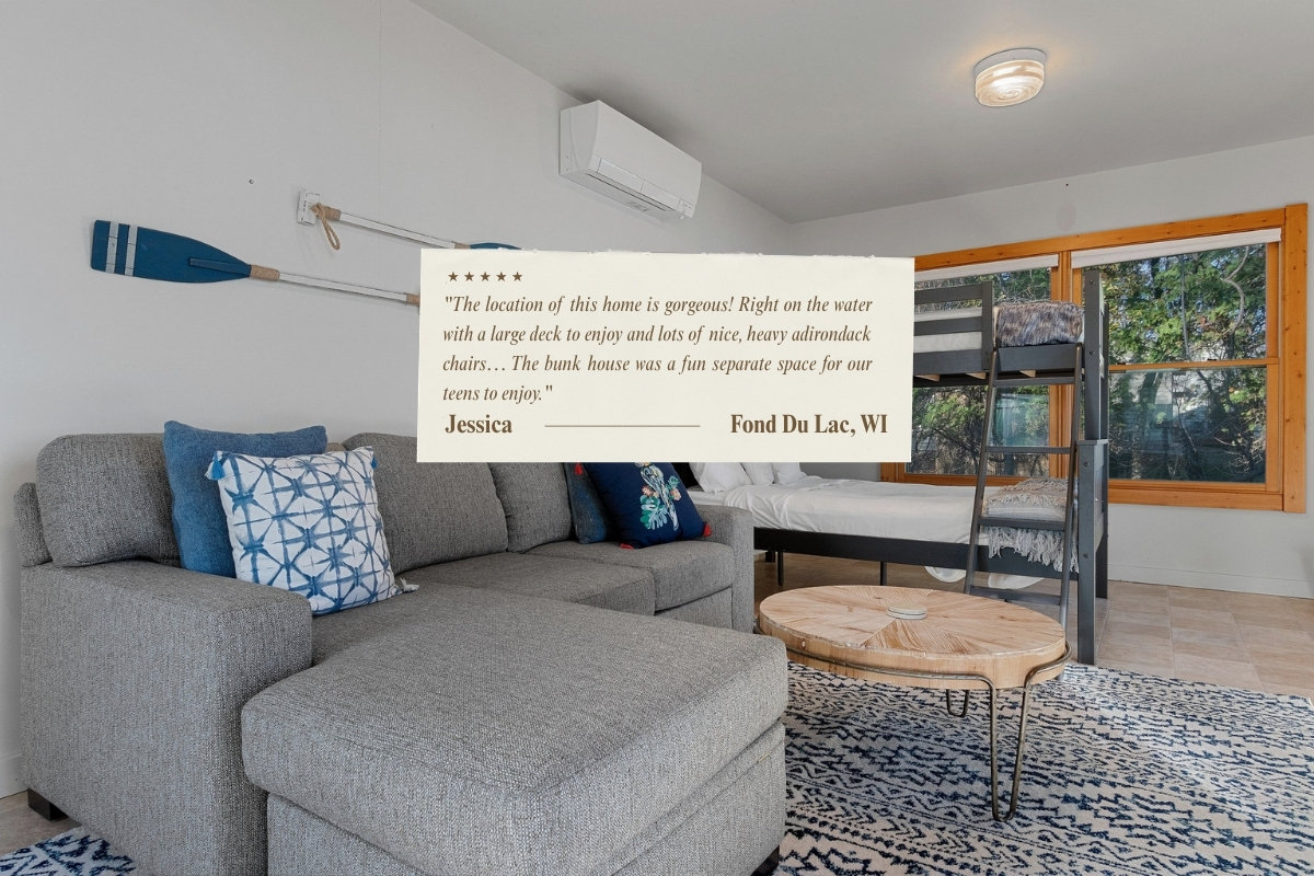 The location of this home is gorgeous! Right on the water with a large deck to enjoy and lots of nice, heavy Adirondack chairs… The bunk house was a fun separate space for our teens to enjoy.