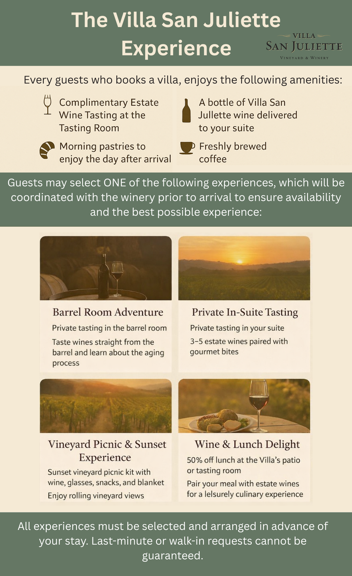 All bookings have the option to select one of the following experiences.  All experiences must be selected and arranged in advance of your stay. Last-minute or walk-in requests cannot be guaranteed.