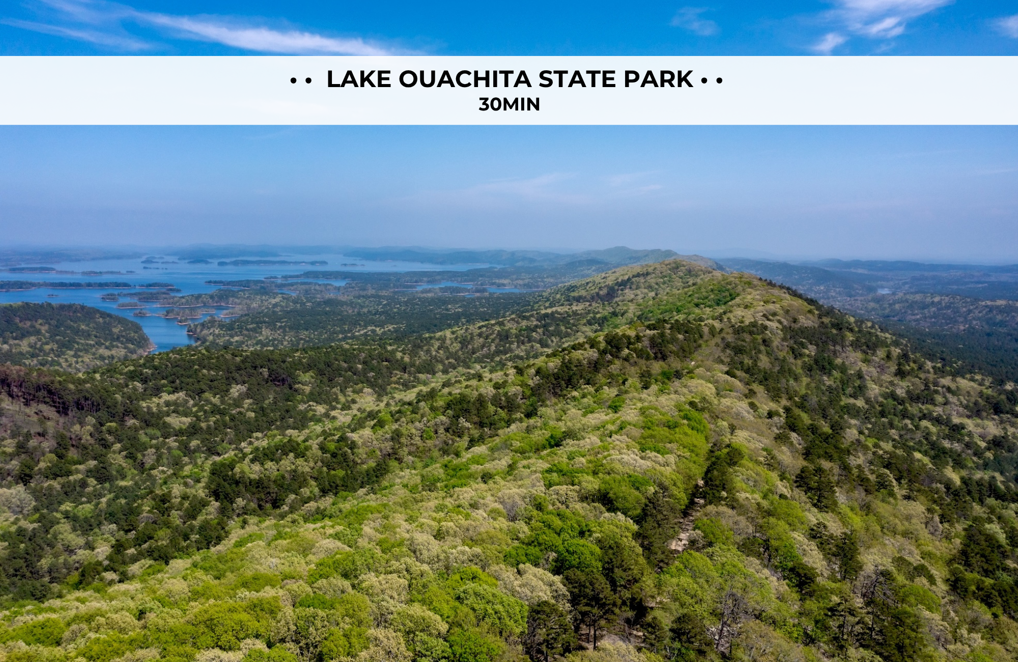 And you can reach the gorgeous Lake Ouachita State Park in about a half an hour.