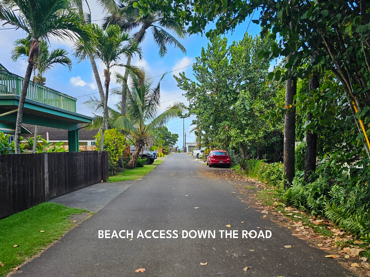 Beach access down the road. There is no cross-traffic.