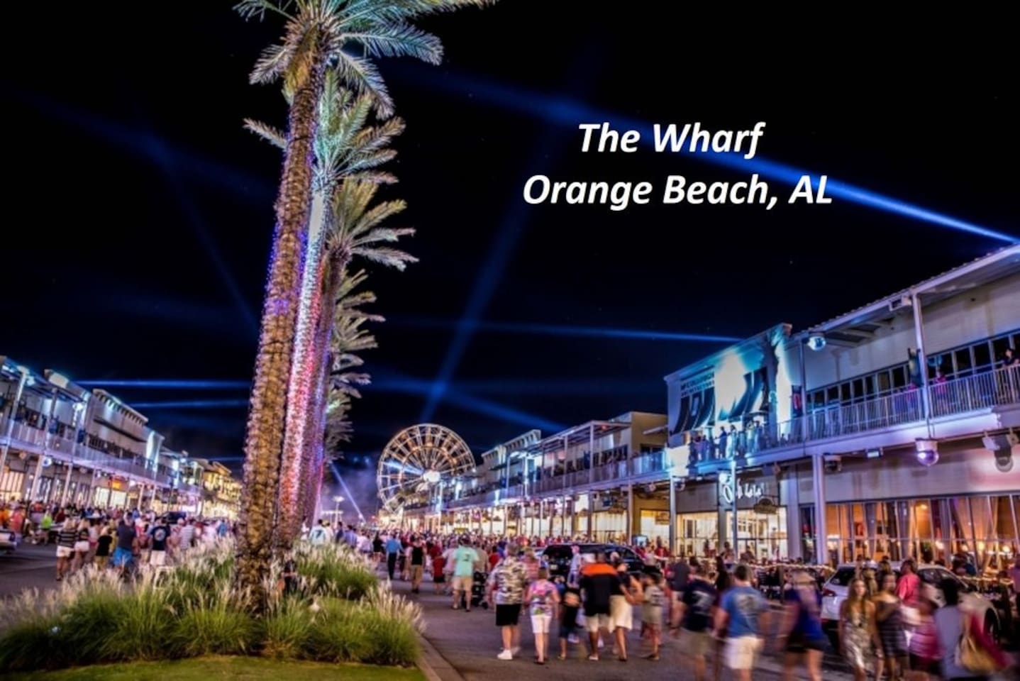 The Wharf at Orange Beach has great shopping, dinning and entertainment.