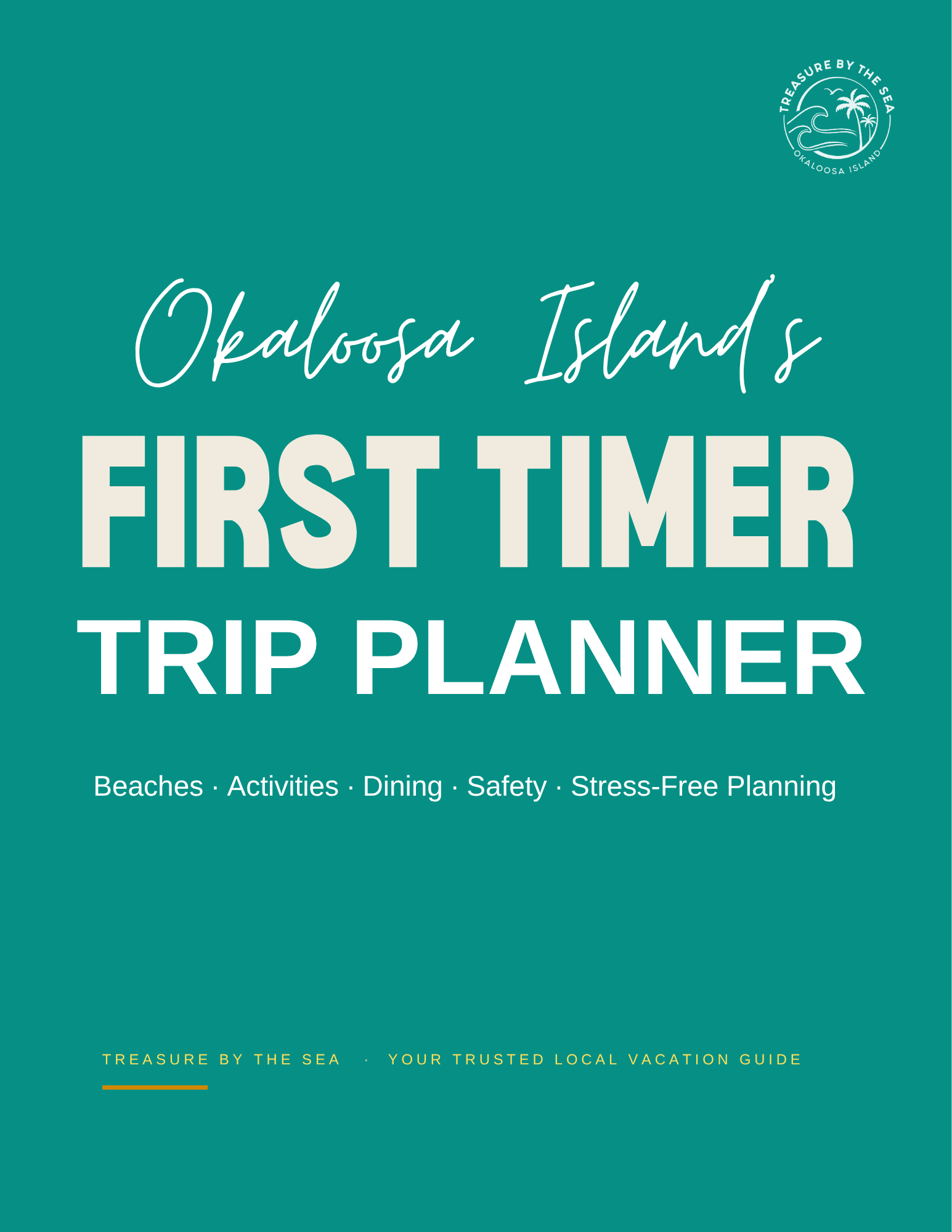 Okaloosa Island First Timer Trip Planner