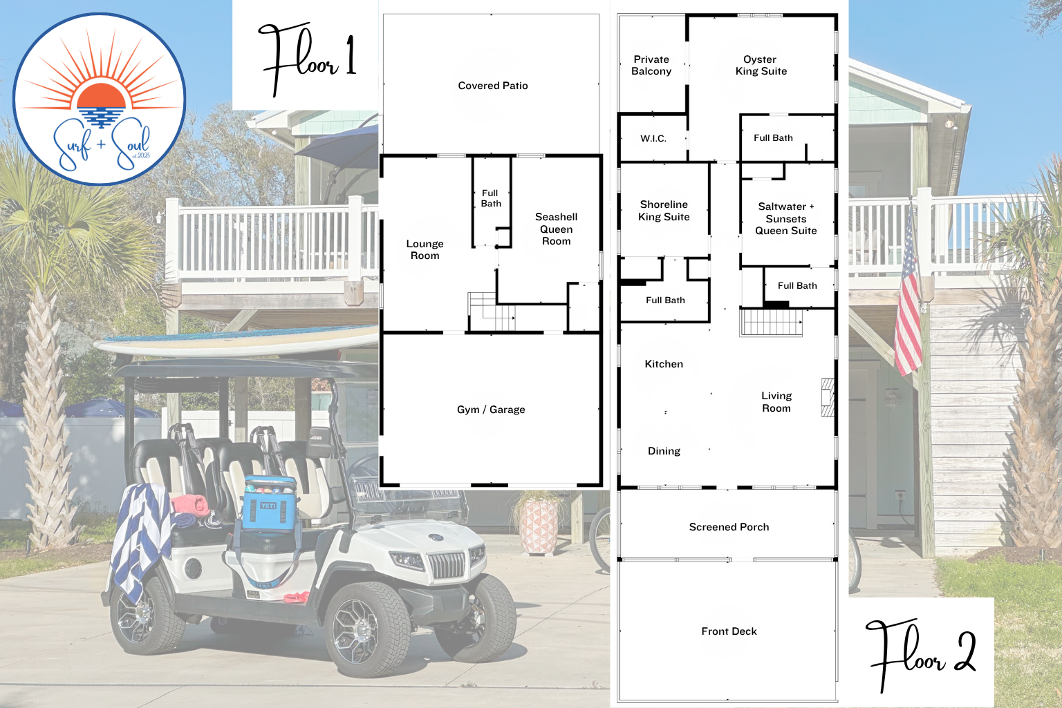 Here's the floor plan to Surf + Soul to help you visualize the layout.
