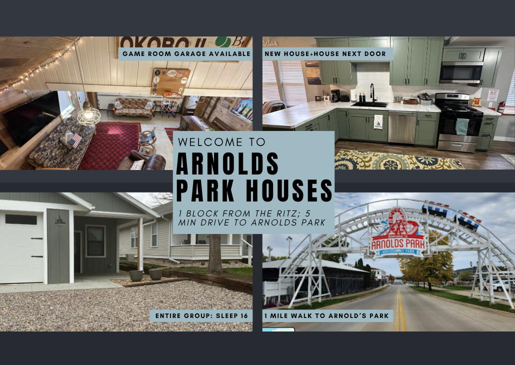 Your Arnold's Park Getaway Houses! 2 Houses next to one another. Our MOST POPULAR location and set up for groups!