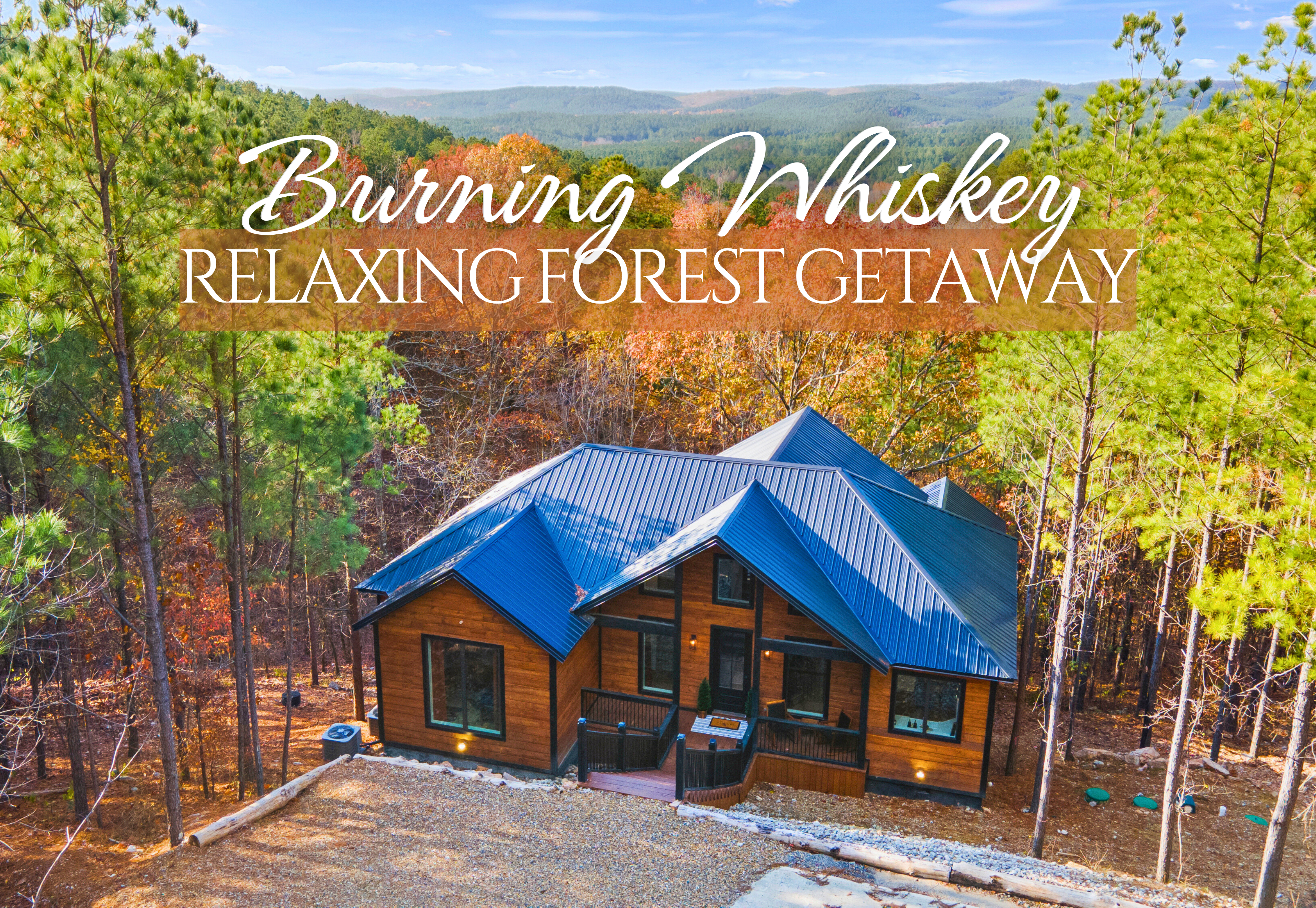 Burning Whiskey — Broken Bow, OK — vacation rental