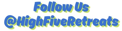 Follow Us @HighFiveRetreats