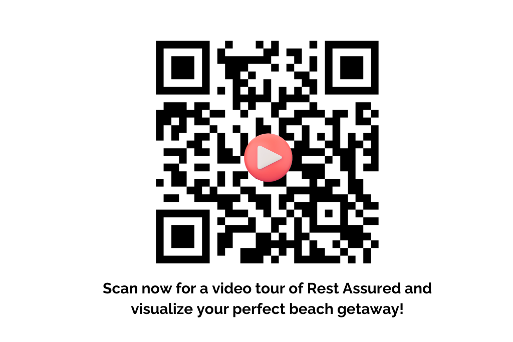 Scan this QR Code for a video walkthrough of the property to help you better visualize your perfect beach vacation!