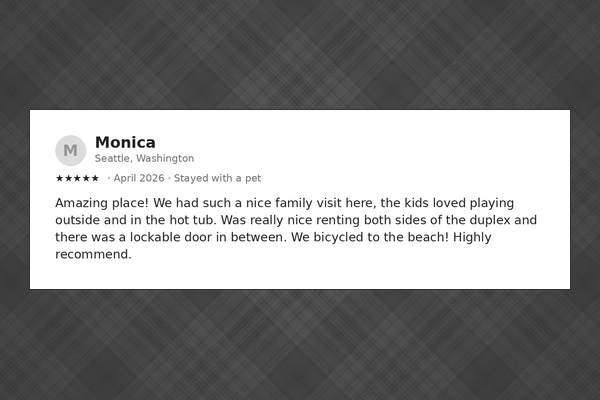 Guests love the connecting door in action: “really nice renting both sides of the duplex” for a multi-family trip.