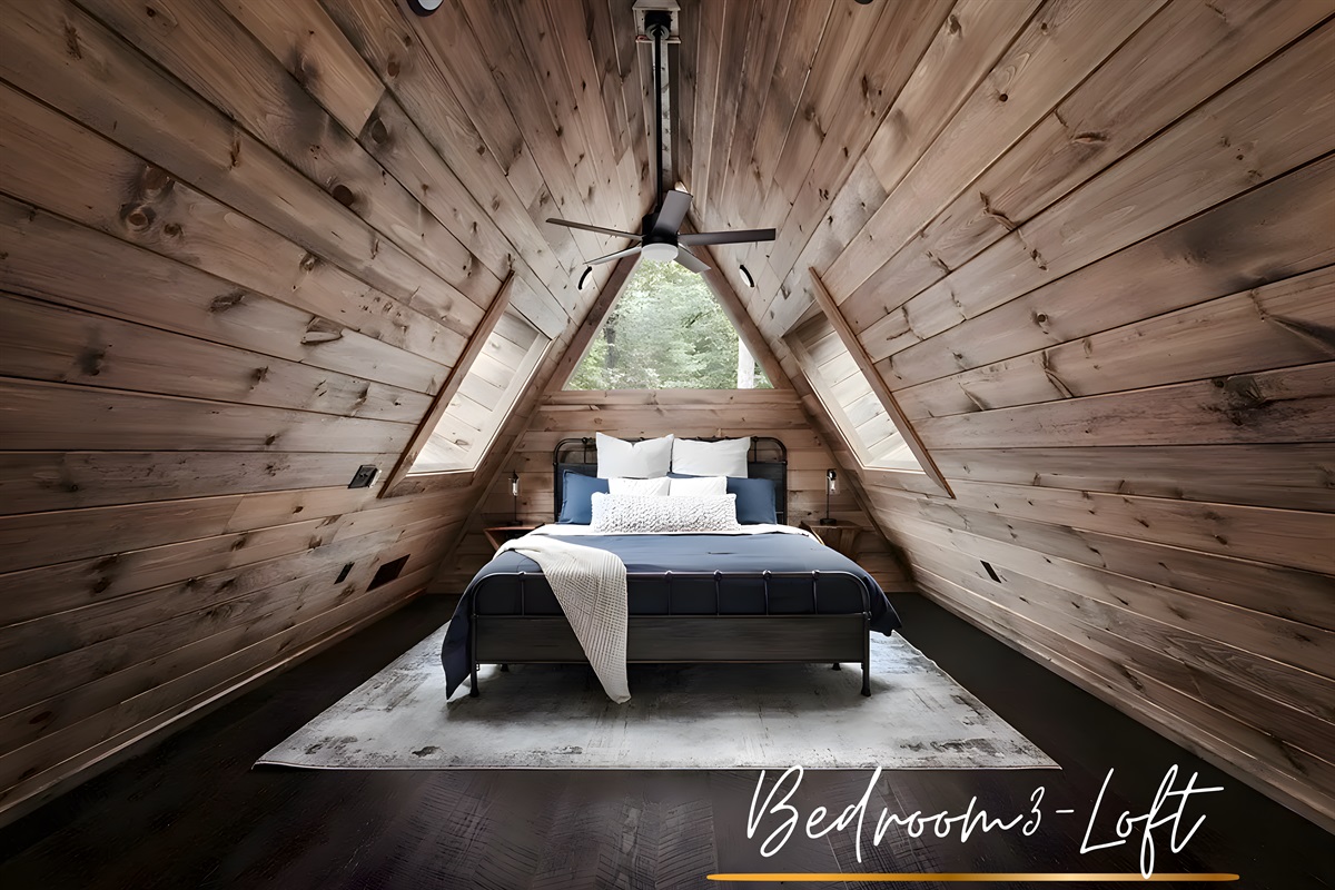Third Bedroom Loft: Modern silhouette, forest soul. The king bedroom loft lets you sleep under the stars. 
NOTE: Ladder entry through the half bath.