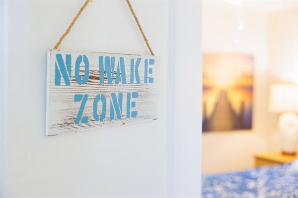 No Wake Zone Bedroom