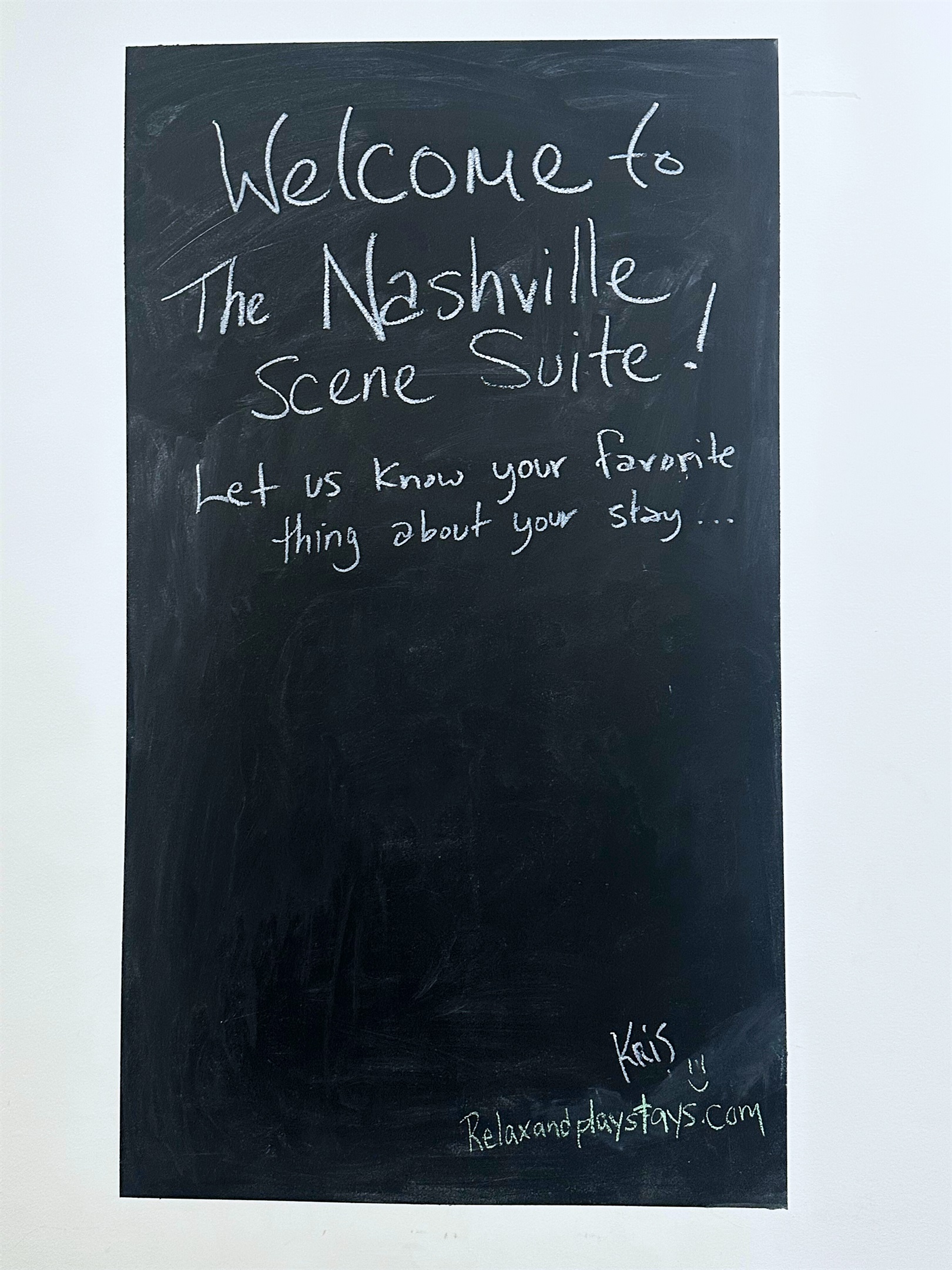 We would love to hear how your stay went at the Nashville Scene Suite! Leave us a note on the black board! Thanks!
