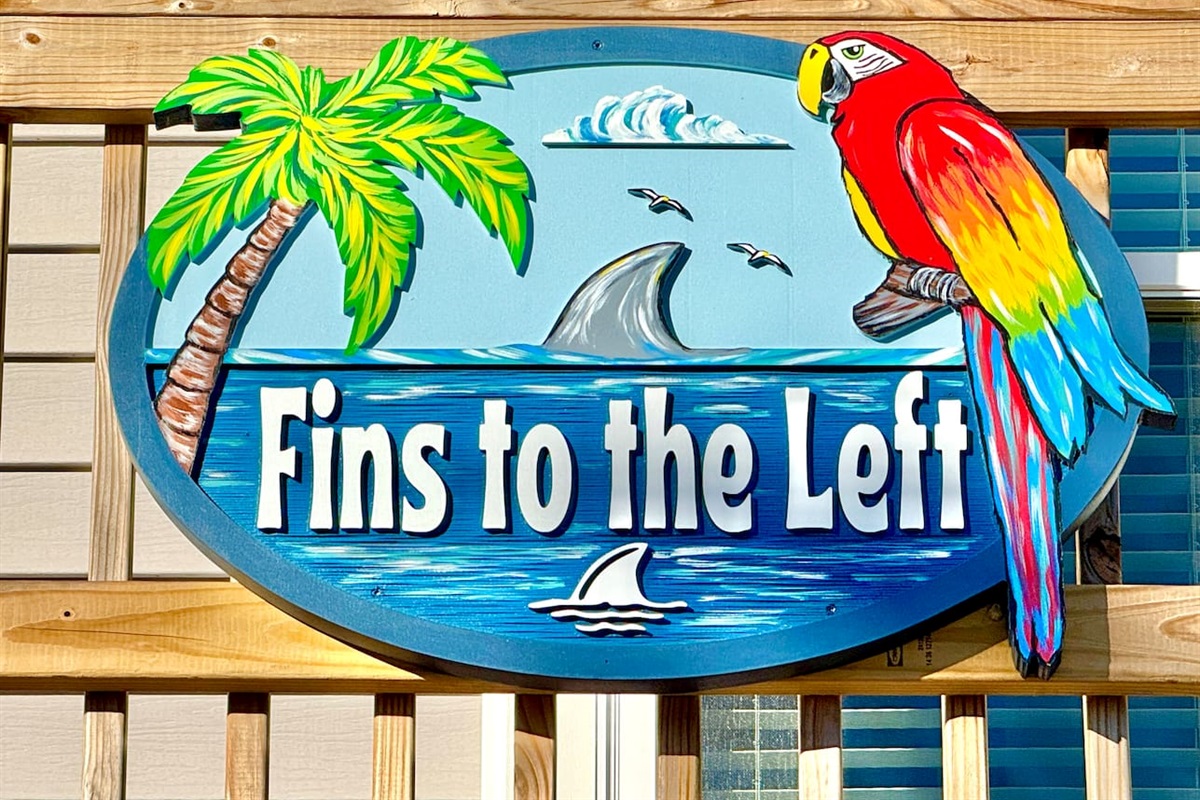 Welcome home to “Fins to the Left.”