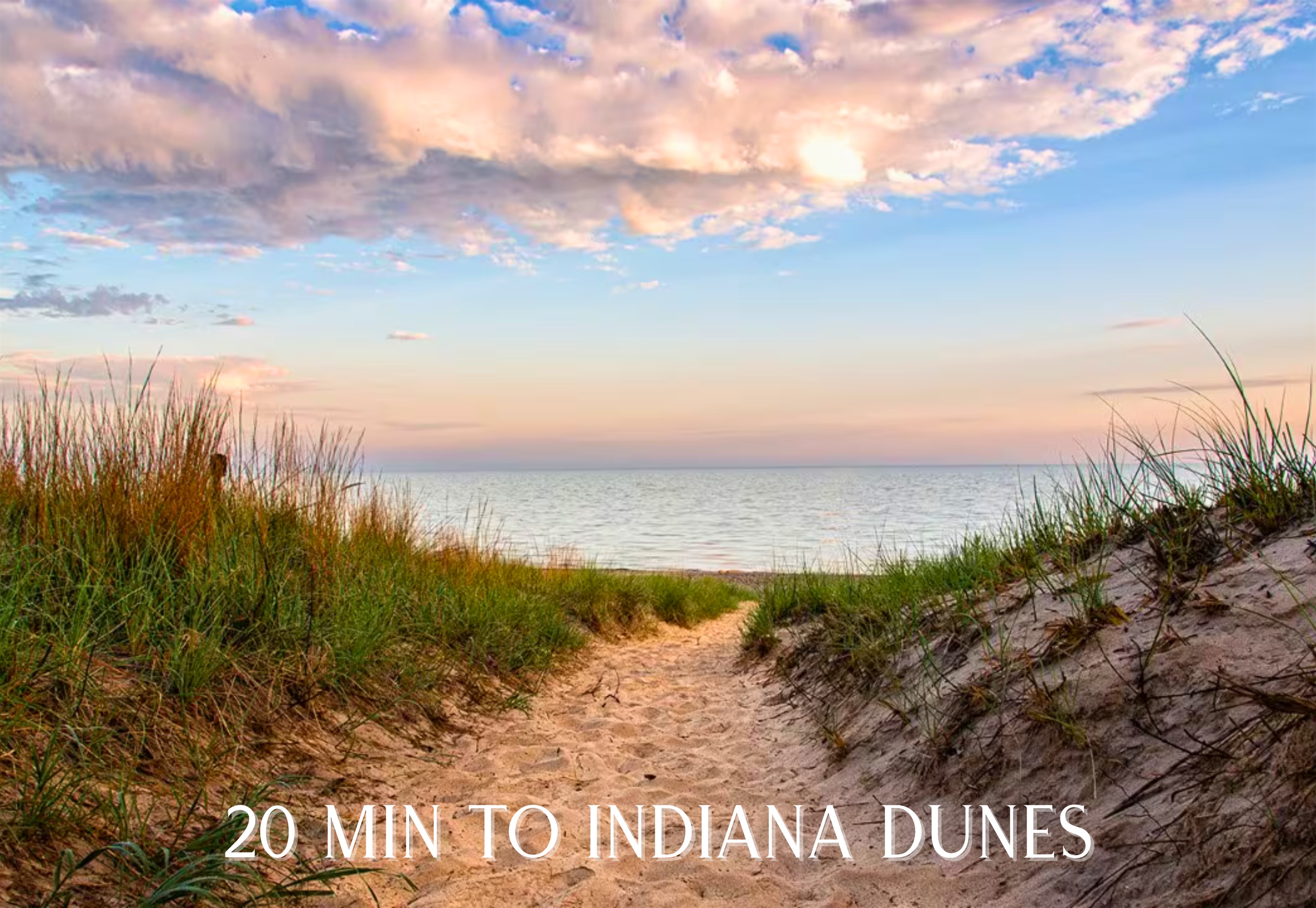 20min to Indiana Dunes