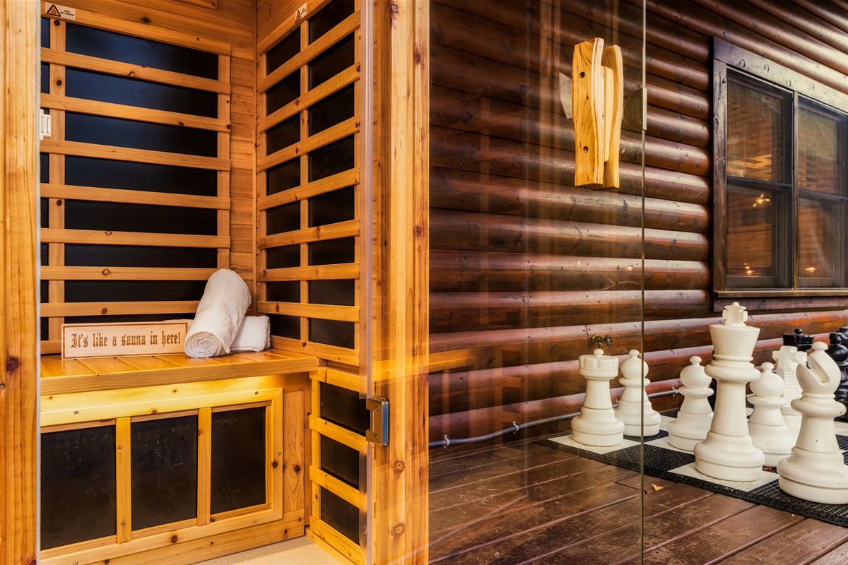 Step outside to our lower level deck and give our Sauna andGiant Chess game a try!
