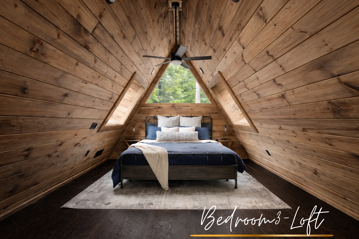 Third Bedroom Loft: Modern silhouette, forest soul. The king bedroom loft lets you sleep under the stars. 
NOTE: Ladder entry through the half bath.