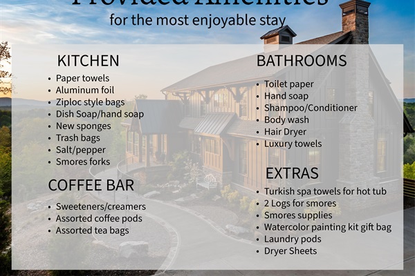 Provided Amenities for your comfort and enjoyment!