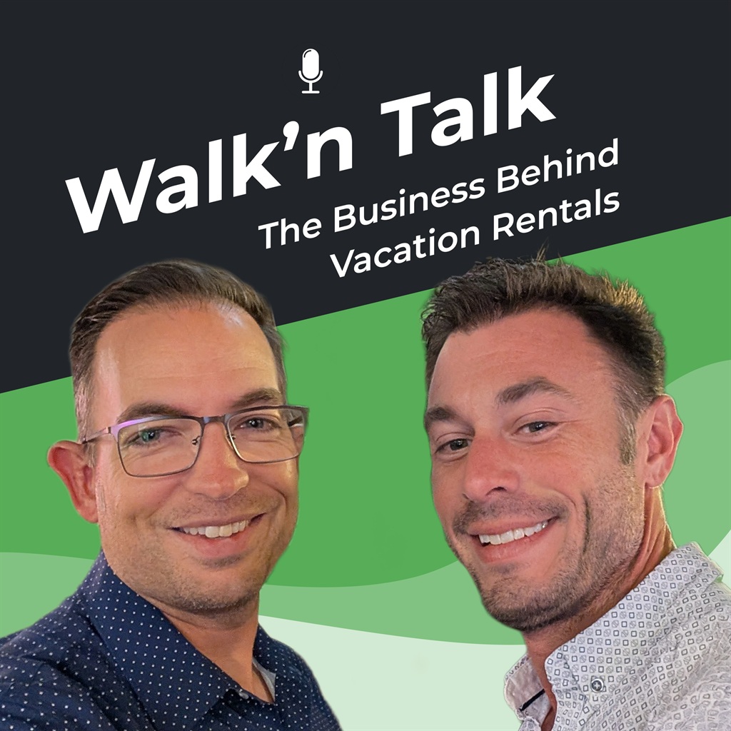 Walk ’n Talk: The Business Behind Vacation Rentals Podcast