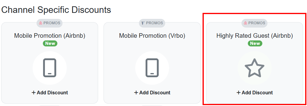 Create an&nbsp;Airbnb Highly Rated Guest Discount by navigating to Settings > Pricing > Discounts > + Create Discount > Channel Specific Discounts, and select Highly Rated Guest (Airbnb).