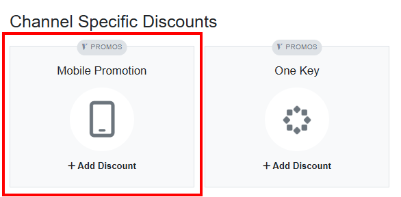 Navigate to Settings - Pricing - Discounts - + Create Discount - Channel Specific Discounts - Mobile Promotion.