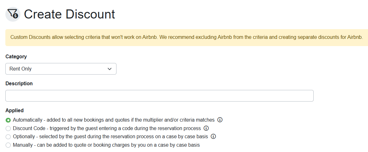 Complete the Description field, and determine how the discount is to be applied (Automatically, Discount Code, Optionally, or Manually).