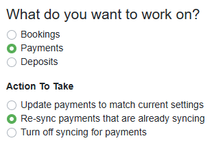 Similar to reviewing your Bookings, you can also manually delete multiple payments, which can be especially useful if you unintentionally synced too much data. When you select the Payments option, you can choose to update payments to match current settings, re-sync payments that are already syncing, or turn off syncing for payments.