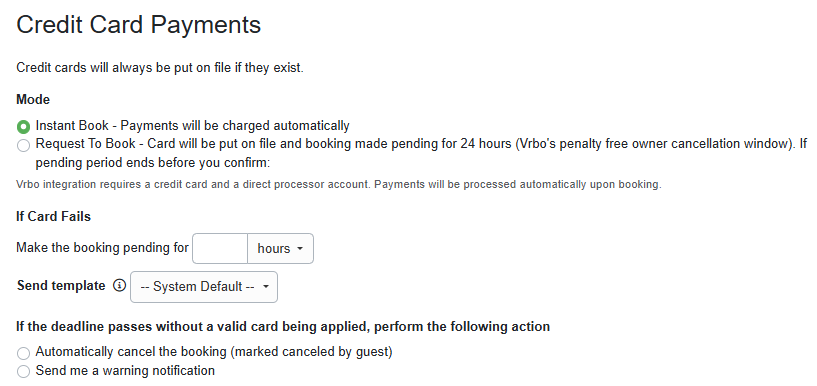 In the Credit Card Payments section, set the Booking mode (Instant Book or Request to Book) and how to handle credit card failures for your listing.