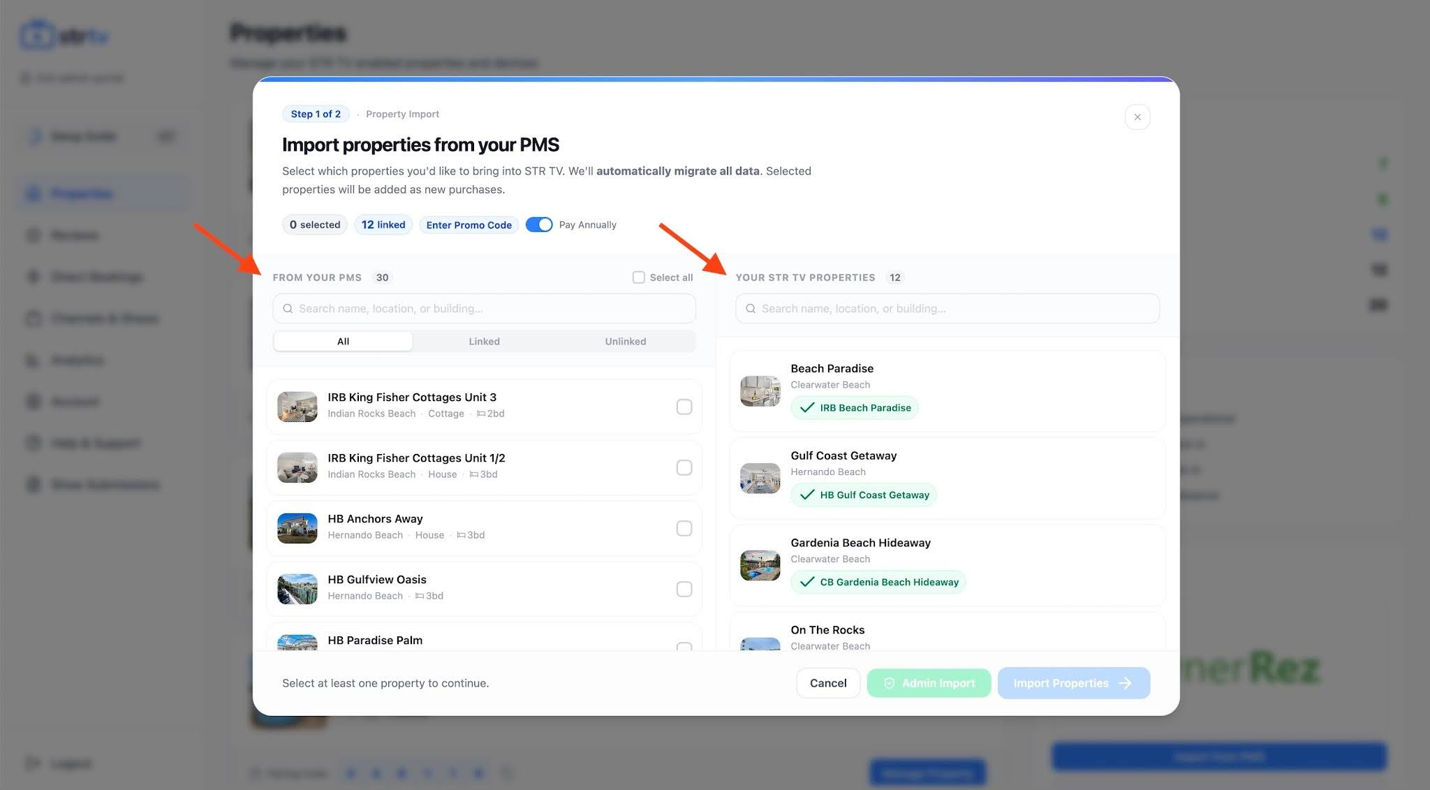 6. Select properties from the left column to import into STR TV and click Import Properties. Once connected, reservation data will be synced.