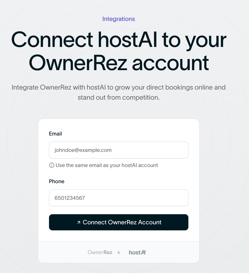 &nbsp;Connect hostAI to your OwnerRez account by inputting the Email address and Phone number associated with your OwnerRez account.
