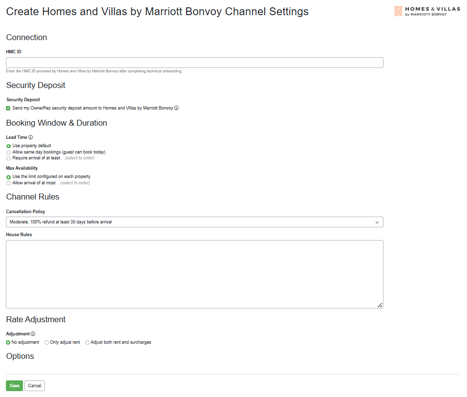 To set up and connect Homes & Villas by Marriott Bonvoy, navigate to Settings > Channel Management > Channel Integrations > + Connect a Channel > Connect Homes & Villas by Marriott Bonvoy.  Enter your HMC ID into the HMC ID field provided by Homes and Villas by Marriott Bonvoy.&nbsp;Complete the Security Deposit, Booking Window & Duration, Channel Rules, Rate Adjustment, and Options sections, and Save.