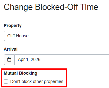 On the Change Blocked-Off Time page > Mutual Blocking section, click on the&nbsp;Don't block other properties checkbox.