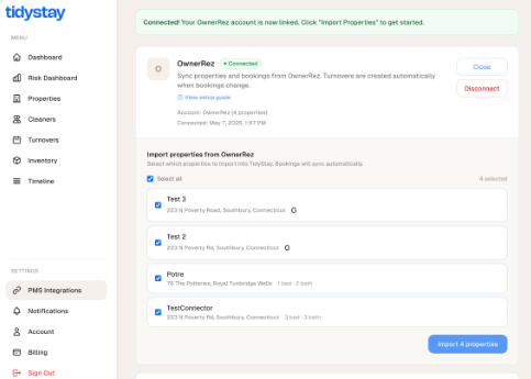 3. Pick the properties you want to manage  Back in TidyStay, you'll see a list of every active property in your OwnerRez account. Tick the ones you want TidyStay to handle, then click Import. You can come back later to import more.
