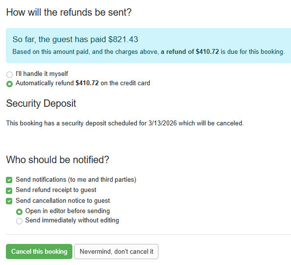Below that Refund information is detailed in the blue informational box.&nbsp;Security Deposit information is detailed, and users can also select specific Cancellation notification alerts. Click on Cancel this booking.