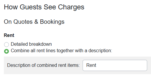 Then, navigate to Settings > Pricing > Pricing Preferences > How Guests See Charges > Rent >&nbsp;Combine all rent lines together with a description >&nbsp;Description of combined rent items: Rent.