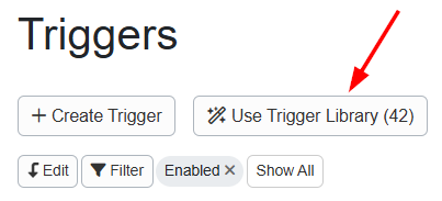 Then head over to the Trigger section by navigating to Settings > Messaging > Triggers, and click the Use Trigger Library button to find the associated trigger.