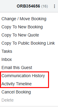 In a specific booking, select either Communication History or Activity Timeline from the kebab menu in the upper right section under the Booking number.