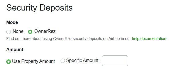 Activate security deposit holds in your Airbnb channel integration > Security Deposits > Mode setting.