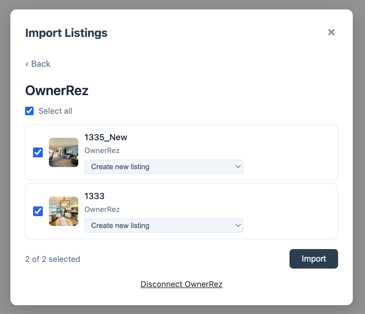 Step 5: Select properties to import  After authorization, you will be redirected back to AllStay.ai. A property selection screen will appear, showing all your OwnerRez properties. Select the properties you want to import and click 