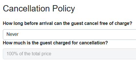 Select one of the Booking.com Cancellation Policy options. If you don't want to offer a Cancellation Policy at all, select Never for 