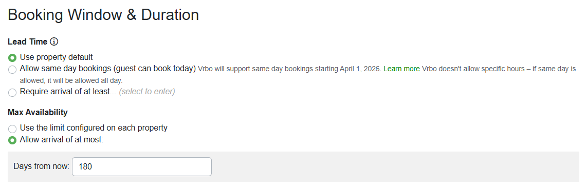  If you'd like to limit the timeframe a potential guest can book on Vrbo, use the Booking Window & Duration section to do so.