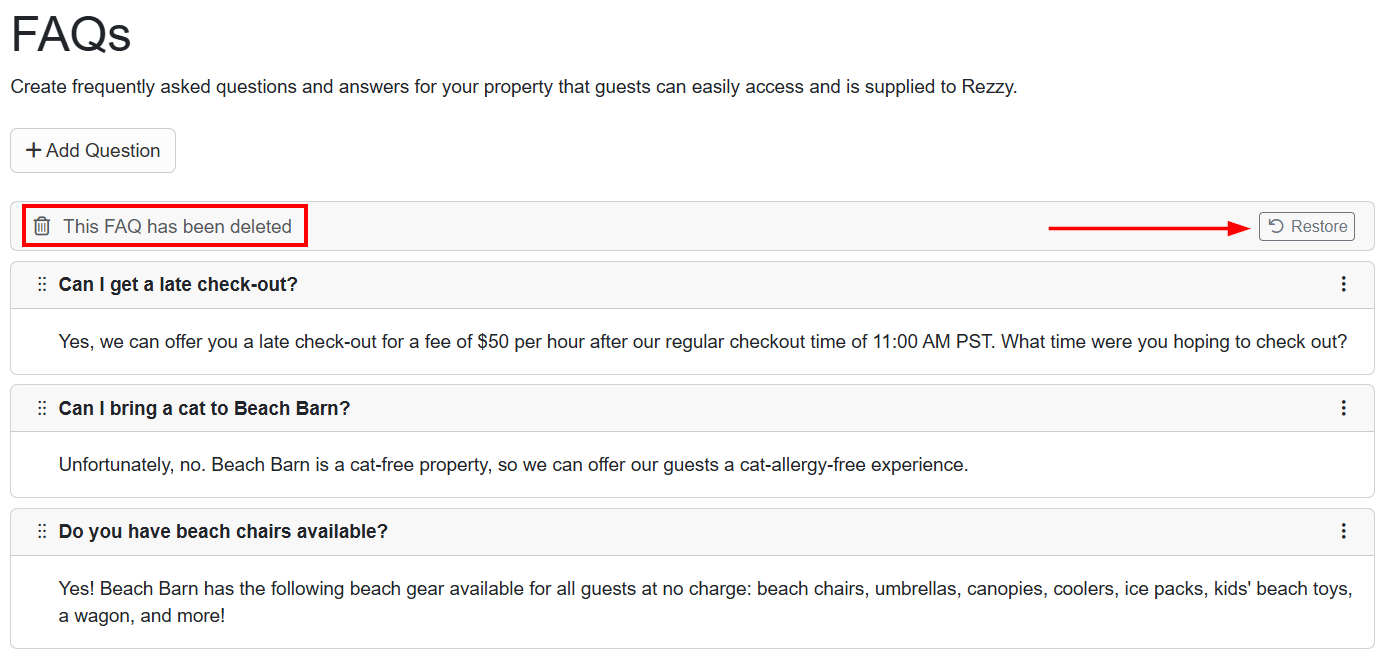 If you remove or delete an FAQ, you can restore it by clicking the Restore button on the right.