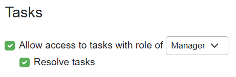 Users can grant Managers permission to Limited Access Staff and Portal users to resolve Tasks by checking the Resolve tasks checkbox.