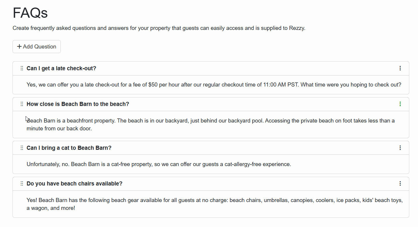 You can easily reorganize your property FAQs by selecting the left double kebab and dragging it to your preferred position.