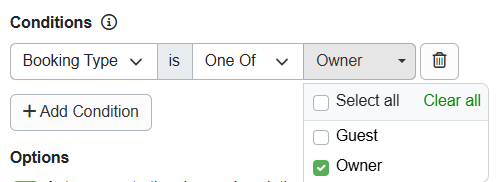Users can add Conditions to apply Discounts and Surcharges to Owner Bookings by including a Booking Type Condition that targets Owner Bookings.