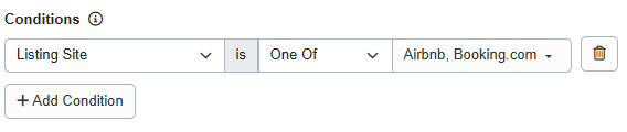 Or do you want to limit the discount to specific listing channels? Add Conditions > Applicability > Listing Site and select your desired listing channels.