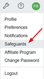 Navigate to your Preferences area by clicking on the upper right Profile dropdown menu and selecting Safeguards.