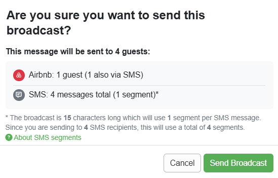 When users verify that they want to send a Broadcast message, a pop-up appears that displays summary details about the listing channel messages and SMS messages. Click Send Broadcast.