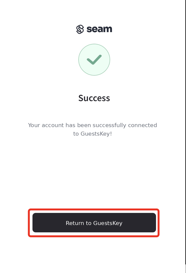 You'll be redirected to Seam, confirming your lock is successfully connected to GuestsKey. Click 