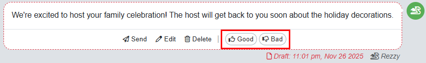 You can provide feedback for Rezzy's draft by clicking on a Unified Inbox draft and clicking on the Good or Bad buttons.